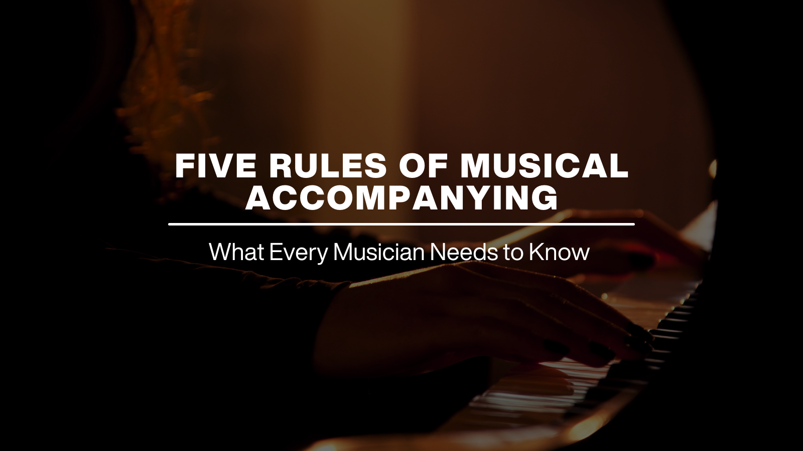 five rules of musical accompanying